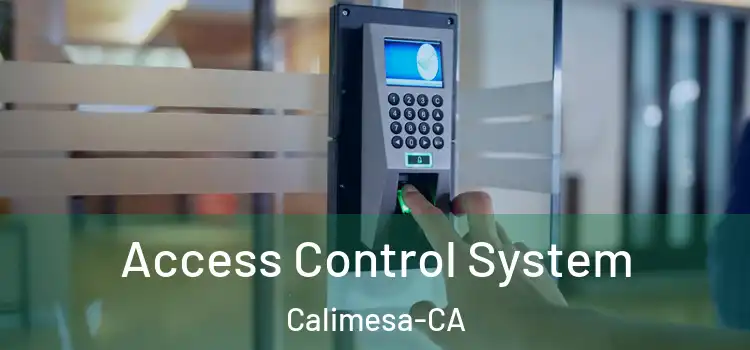 Access Control System Calimesa-CA