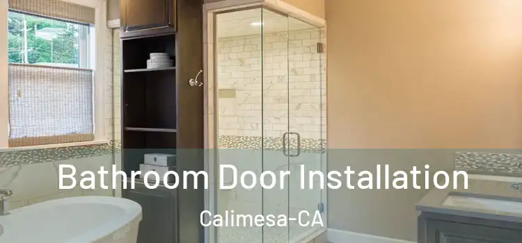  Bathroom Door Installation Calimesa-CA
