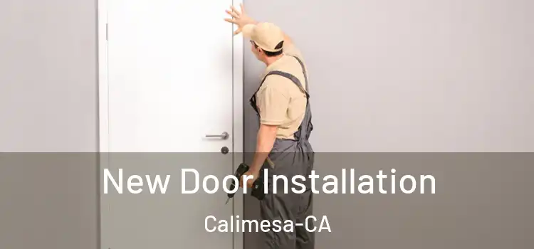  New Door Installation Calimesa-CA